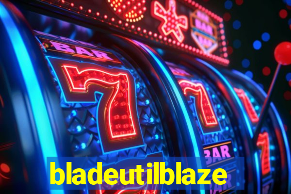 bladeutilblaze