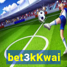 bet3kKwai