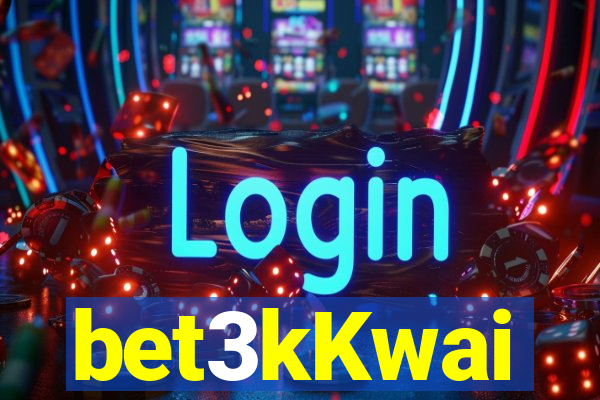 bet3kKwai