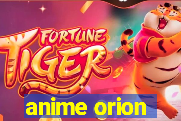 anime orion