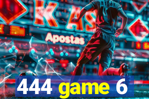 444 game 6