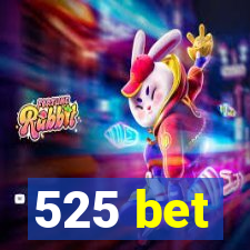 525 bet