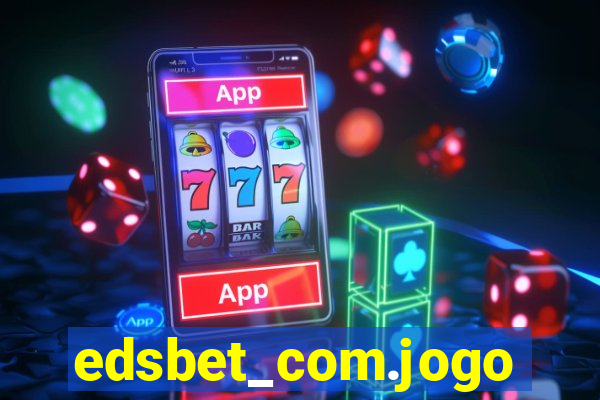 edsbet_com.jogos.app