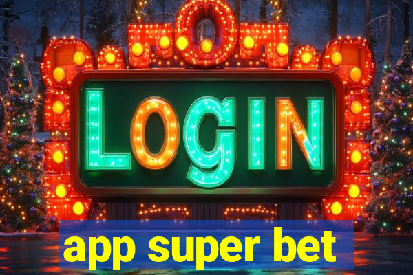 app super bet