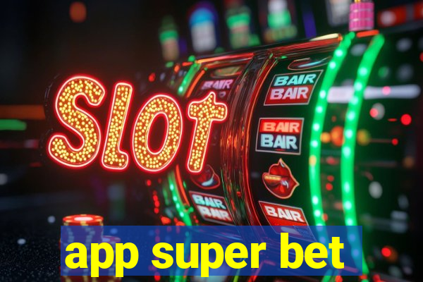 app super bet