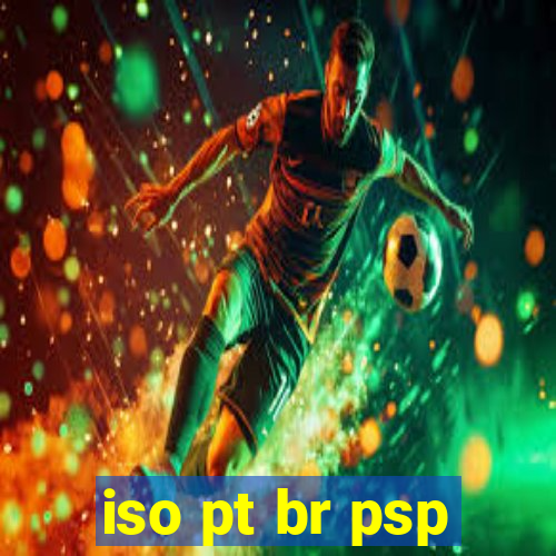 iso pt br psp