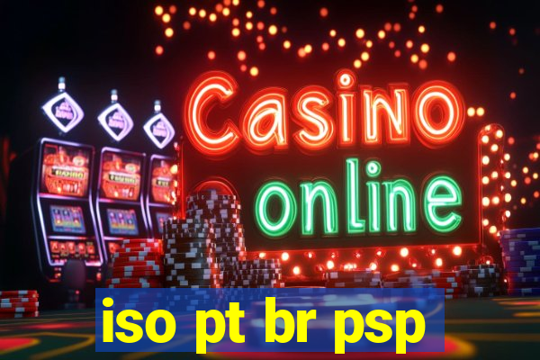 iso pt br psp