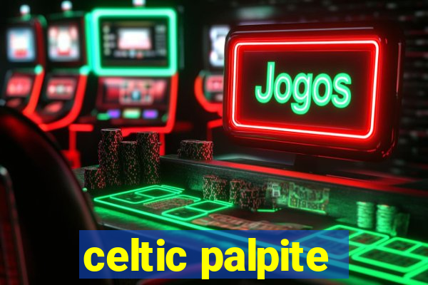 celtic palpite