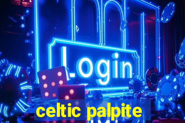 celtic palpite