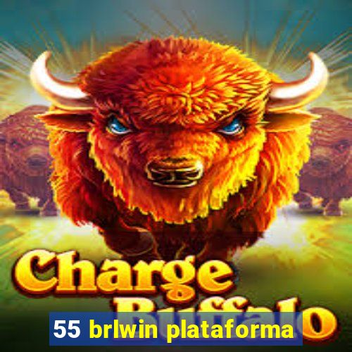 55 brlwin plataforma