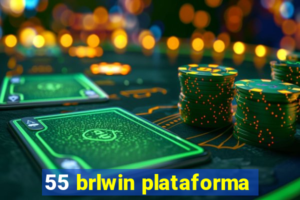 55 brlwin plataforma