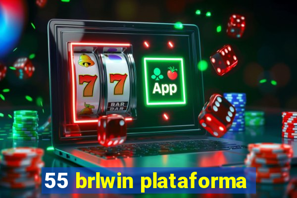 55 brlwin plataforma