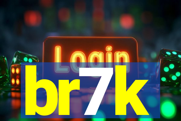 br7k