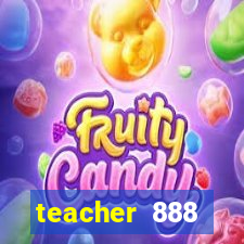 teacher 888 plataforma login