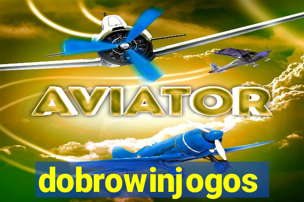 dobrowinjogos