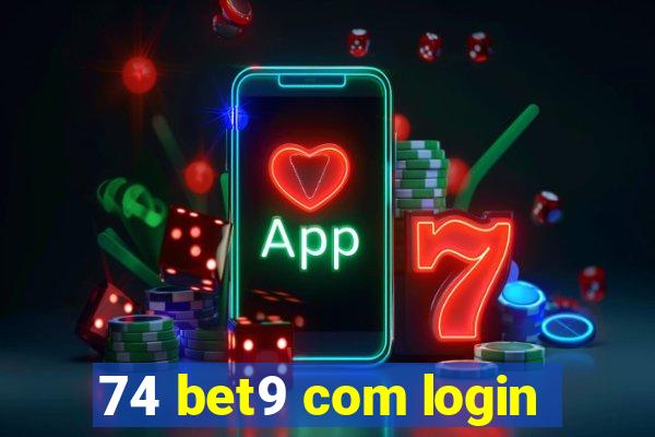 74 bet9 com login