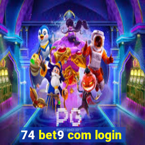 74 bet9 com login