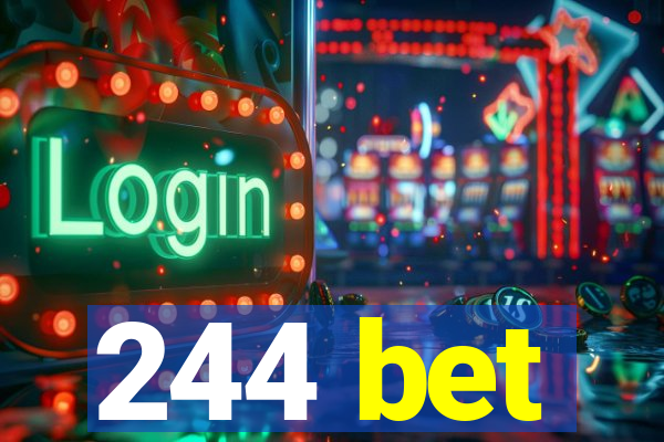 244 bet