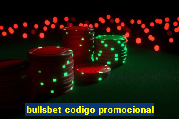 bullsbet codigo promocional