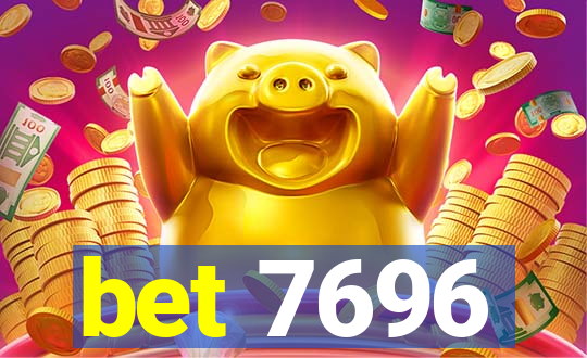 bet 7696