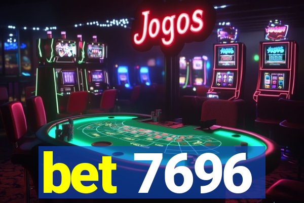 bet 7696