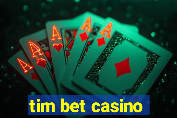 tim bet casino