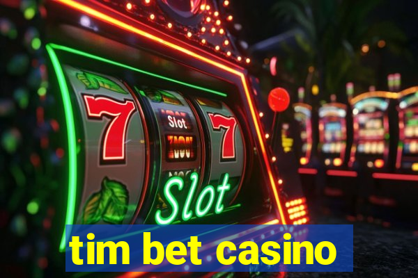 tim bet casino