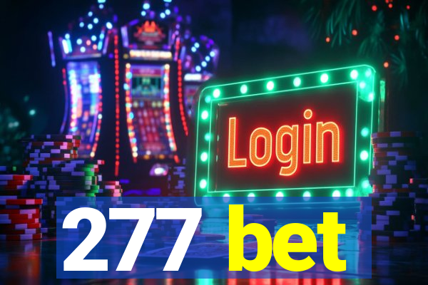 277 bet