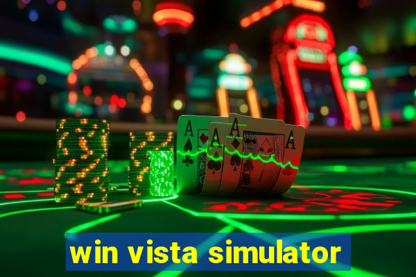 win vista simulator