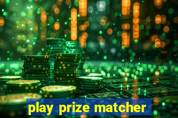 play prize matcher