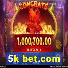 5k bet.com