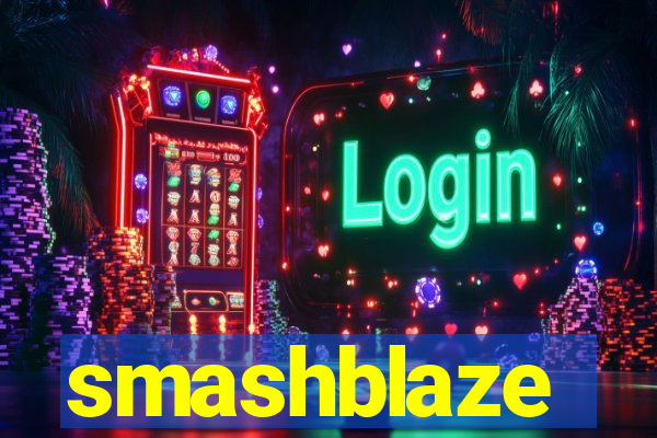 smashblaze