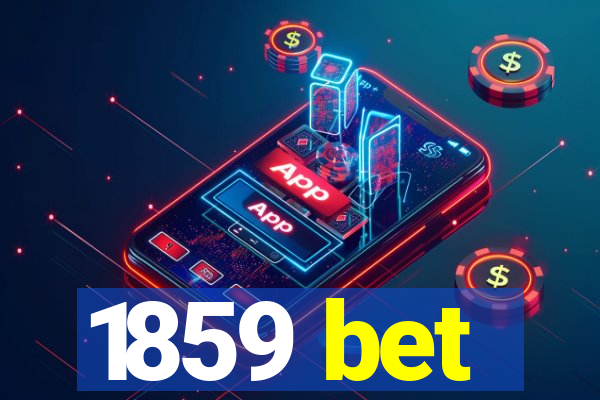 1859 bet