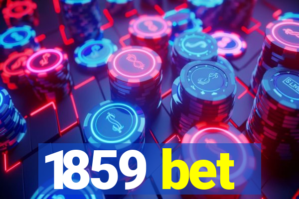 1859 bet