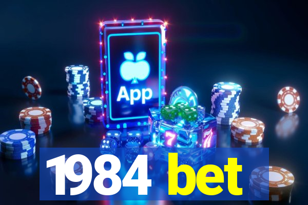 1984 bet