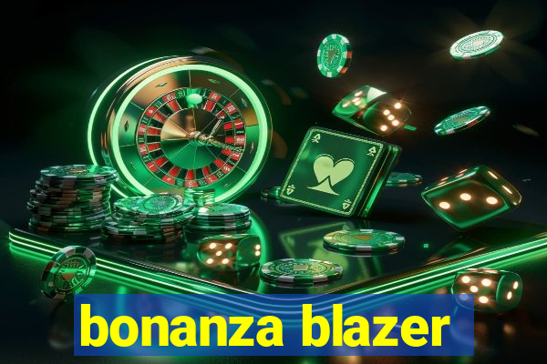 bonanza blazer