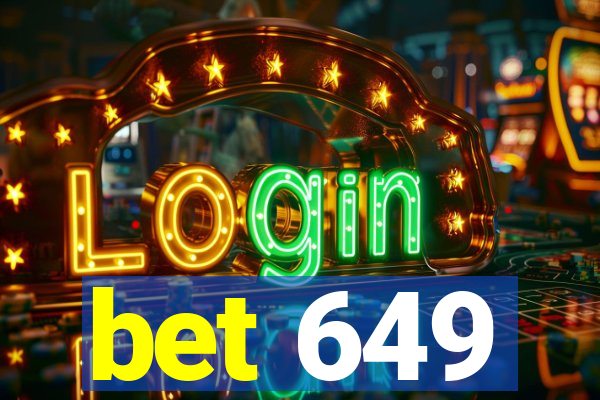 bet 649