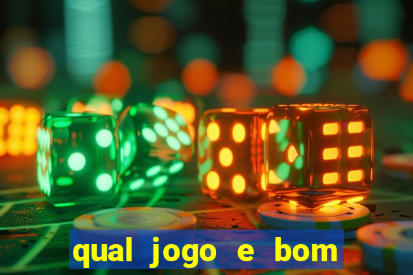 qual jogo e bom para ganhar dinheiro