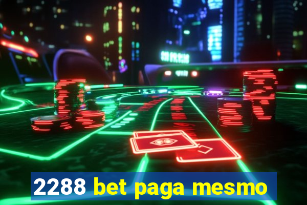 2288 bet paga mesmo