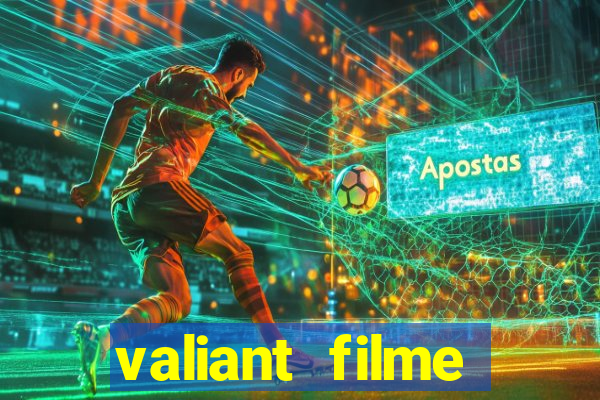 valiant filme completo dublado