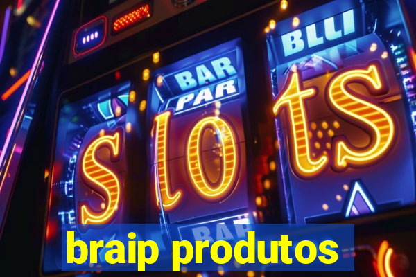 braip produtos