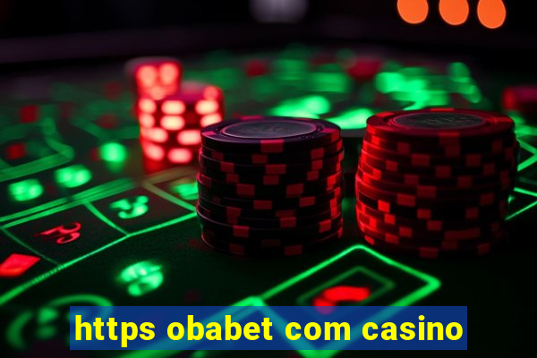 https obabet com casino