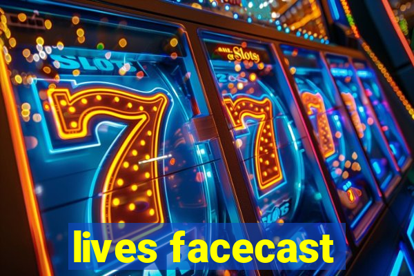 lives facecast