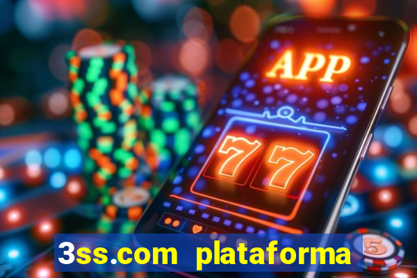 3ss.com plataforma de jogos