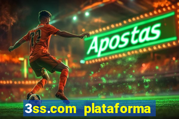 3ss.com plataforma de jogos