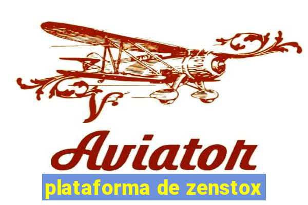 plataforma de zenstox