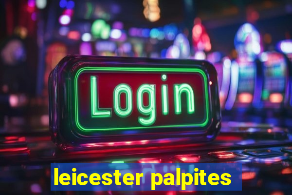 leicester palpites