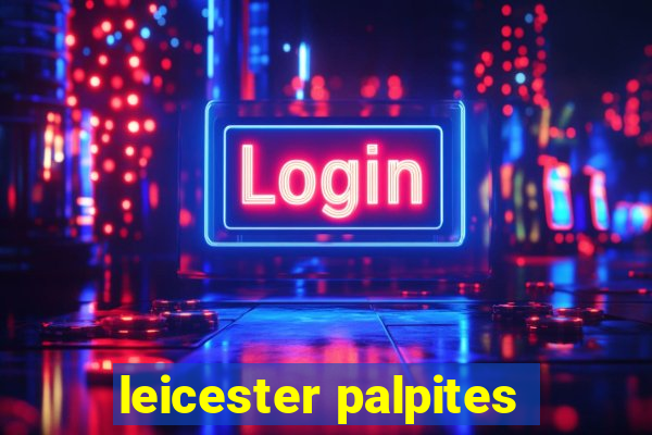 leicester palpites