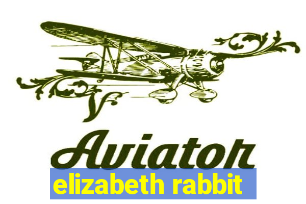 elizabeth rabbit