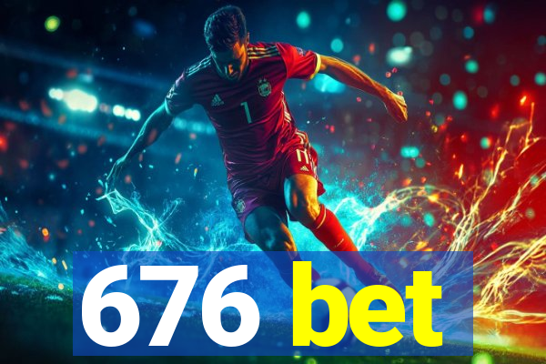 676 bet